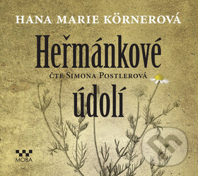 Audiokniha: Heřmánkové údolí (Hana Marie Körnerová). Moba, 2016 Audiokniha: Heřmánkové údolí (Hana Marie Körnerová). Moba, 2016