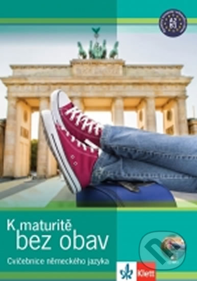 Kniha: K maturitě bez obav + MP3 ke stažení (Tomáš Černý a Klára Jansová). Klett, 2016 Kniha: K maturitě bez obav + MP3 ke stažení (Tomáš Černý a Klára Jansová). Klett, 2016