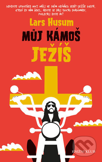 Kniha: Můj kámoš Ježíš (Lars Husum). Knižní klub, 2017 Kniha: Můj kámoš Ježíš (Lars Husum). Knižní klub, 2017