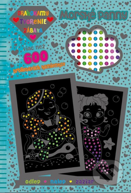 Kniha: Drahokamy, tvorenie, zábava: Morské panny (Slovart). Slovart, 2024 Kniha: Drahokamy, tvorenie, zábava: Morské panny (Slovart). Slovart, 2024