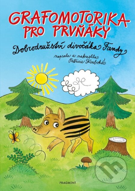 Kniha: Grafomotorika pro prvňáky - Dobrodružství divočáka Fandy (Nakladatelství Fragment). Nakladatelství Fragment, 2024 Kniha: Grafomotorika pro prvňáky - Dobrodružství divočáka Fandy (Nakladatelství Fragment). Nakladatelství Fragment, 2024