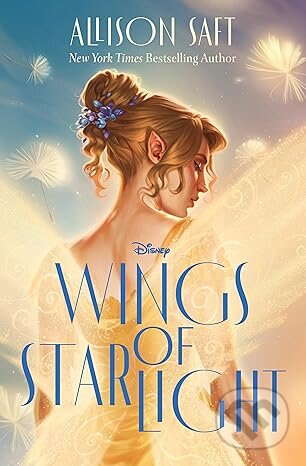 Kniha: Wings of Starlight (Allison Saft). Disney, 2025 Kniha: Wings of Starlight (Allison Saft). Disney, 2025
