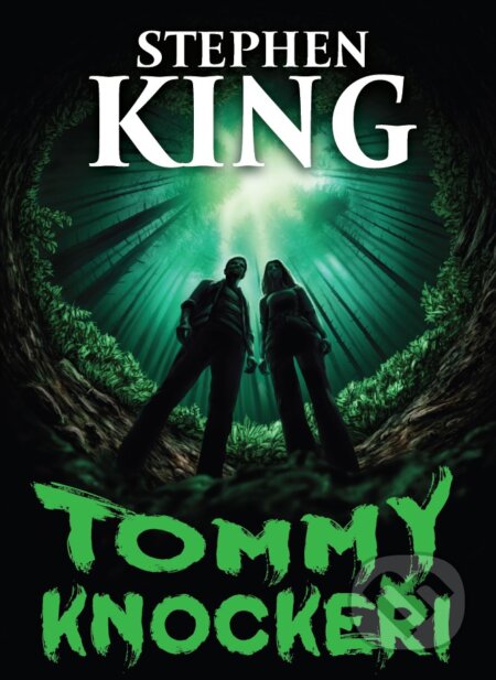 Kniha: Tommyknockeři (Stephen King). BETA - Dobrovský, 2024 Kniha: Tommyknockeři (Stephen King). BETA - Dobrovský, 2024