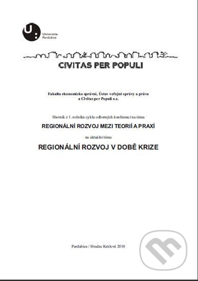 Kniha: Regionální rozvoj v době krize (). , 2010 Kniha: Regionální rozvoj v době krize (). , 2010
