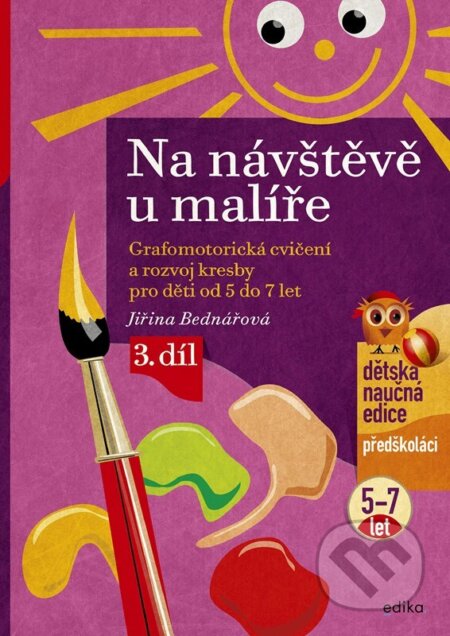Kniha: Na návštěvě u malíře (Jiřina Bednářová). Edika, 2024 Kniha: Na návštěvě u malíře (Jiřina Bednářová). Edika, 2024