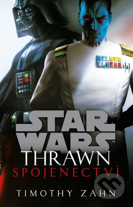 Kniha: Star Wars: Thrawn - Spojenectví (Timothy Zahn). Alicanto, 2024 Kniha: Star Wars: Thrawn - Spojenectví (Timothy Zahn). Alicanto, 2024
