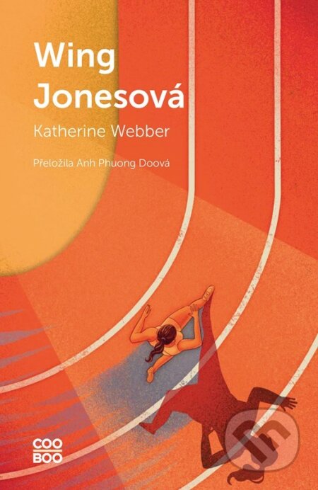 Kniha: Wing Jonesová (Katherine Webber). CooBoo CZ, 2024 Kniha: Wing Jonesová (Katherine Webber). CooBoo CZ, 2024