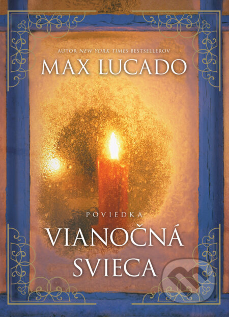 Kniha: Vianočná svieca (Max Lucado). Kumran, 2024 Kniha: Vianočná svieca (Max Lucado). Kumran, 2024