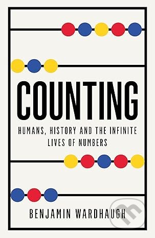 Kniha: Counting (Benjamin Wardhaugh). HarperCollins Publishers, 2024 Kniha: Counting (Benjamin Wardhaugh). HarperCollins Publishers, 2024