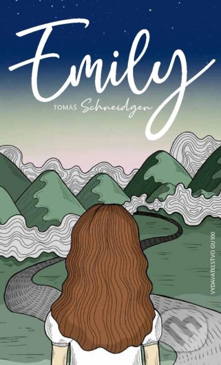 Kniha: Emily (Tomáš Schneidgen). Gu100, 2024 Kniha: Emily (Tomáš Schneidgen). Gu100, 2024