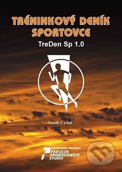 Kniha: Tréninkový deník sportovce (Jan Cacek). Muni Press, 2006 Kniha: Tréninkový deník sportovce (Jan Cacek). Muni Press, 2006