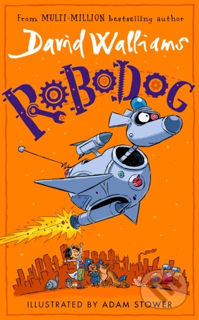 Kniha: Robodog (David Walliams). HarperCollins, 2024 Kniha: Robodog (David Walliams). HarperCollins, 2024