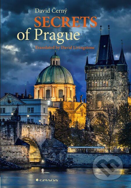 E-kniha: Secrets of Prague (David Černý). Grada, 2024 E-kniha: Secrets of Prague (David Černý). Grada, 2024