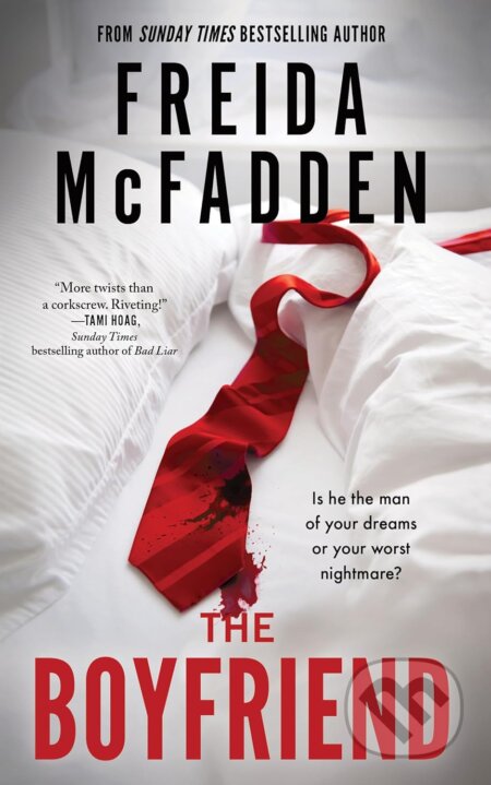 Kniha: The Boyfriend (Freida McFadden). Poisoned Pen Press, 2024 Kniha: The Boyfriend (Freida McFadden). Poisoned Pen Press, 2024
