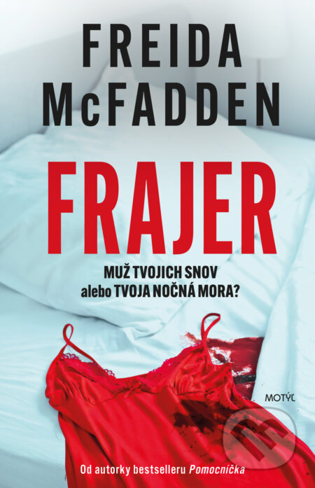 Kniha: Frajer (Freida McFadden). Motýľ, 2025 Kniha: Frajer (Freida McFadden). Motýľ, 2025
