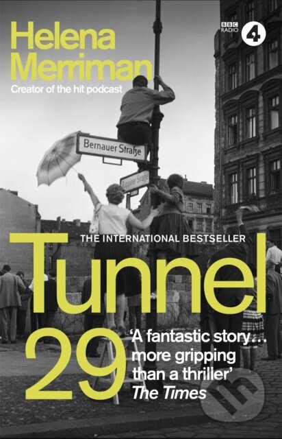 Kniha: Tunnel 29 (Helena Merriman). Hodder Paperback, 2022 Kniha: Tunnel 29 (Helena Merriman). Hodder Paperback, 2022