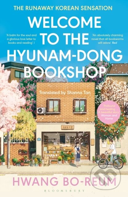 Kniha: Welcome to the Hyunam-dong Bookshop (Hwang Bo-reum). Bloomsbury, 2024 Kniha: Welcome to the Hyunam-dong Bookshop (Hwang Bo-reum). Bloomsbury, 2024