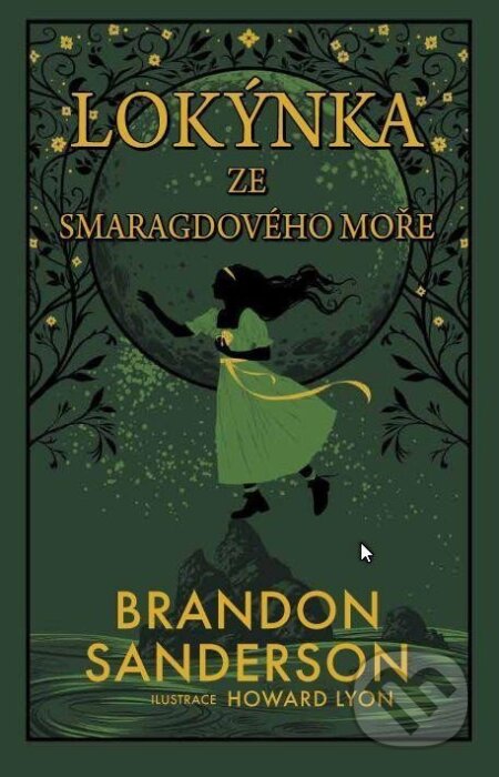 Kniha: Lokýnka ze Smaragdového moře (Brandon Sanderson). Talpress, 2024 Kniha: Lokýnka ze Smaragdového moře (Brandon Sanderson). Talpress, 2024