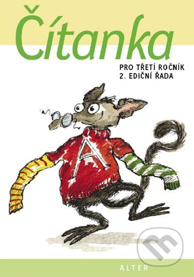 Kniha: Čítanka 3. ročník, 2. díl (Hana Staudková). Alter, 2013 Kniha: Čítanka 3. ročník, 2. díl (Hana Staudková). Alter, 2013