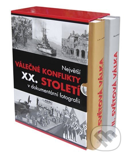 Kniha: Největší válečné konflikty XX. století v dokumentární fotografii, I. a II. světová válka (2 knihy) (J. H. J. Andriessen). Rebo, 2006 Kniha: Největší válečné konflikty XX. století v dokumentární fotografii, I. a II. světová válka (2 knihy) (J. H. J. Andriessen). Rebo, 2006