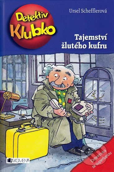Kniha: Detektiv Klubko - Tajemství žlutého kufr (Ursel Scheffler). Nakladatelství Fragment, 2009 Kniha: Detektiv Klubko - Tajemství žlutého kufr (Ursel Scheffler). Nakladatelství Fragment, 2009