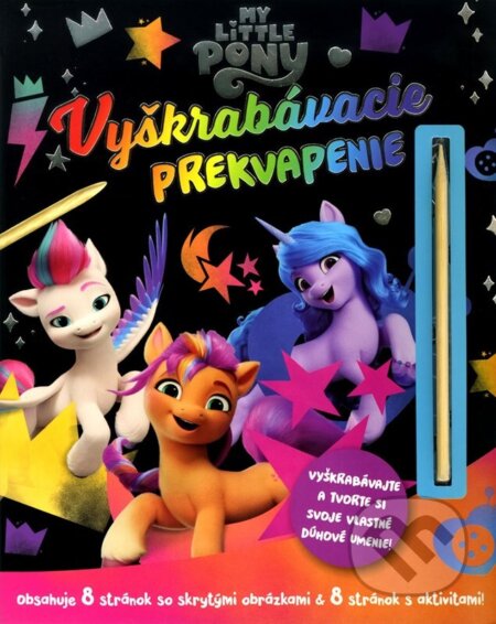 Kniha: My Little Pony: Vyškrabovacie prekvapenie (Alicanto). Alicanto, 2024 Kniha: My Little Pony: Vyškrabovacie prekvapenie (Alicanto). Alicanto, 2024