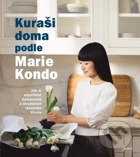 Kniha: Kuraši doma podle Marie Kondo (Marie Kondo). Esence, 2024 Kniha: Kuraši doma podle Marie Kondo (Marie Kondo). Esence, 2024