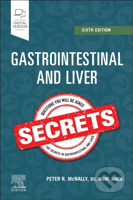 Kniha: Gastrointestinal and Liver Secrets (Peter R. McNally). Elsevier Science, 2024 Kniha: Gastrointestinal and Liver Secrets (Peter R. McNally). Elsevier Science, 2024