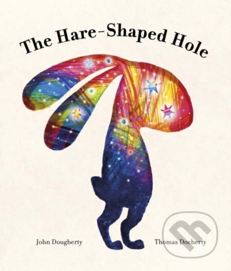 Kniha: The Hare-Shaped Hole (John Dougherty). Quarto, 2023 Kniha: The Hare-Shaped Hole (John Dougherty). Quarto, 2023