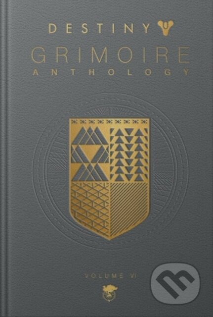 Kniha: Destiny Grimoire Anthology, Volume VI (Titan Books). Titan Books, 2023 Kniha: Destiny Grimoire Anthology, Volume VI (Titan Books). Titan Books, 2023