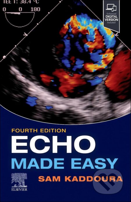Kniha: Echo Made Easy (Sam Kaddoura). Elsevier Science, 2024 Kniha: Echo Made Easy (Sam Kaddoura). Elsevier Science, 2024