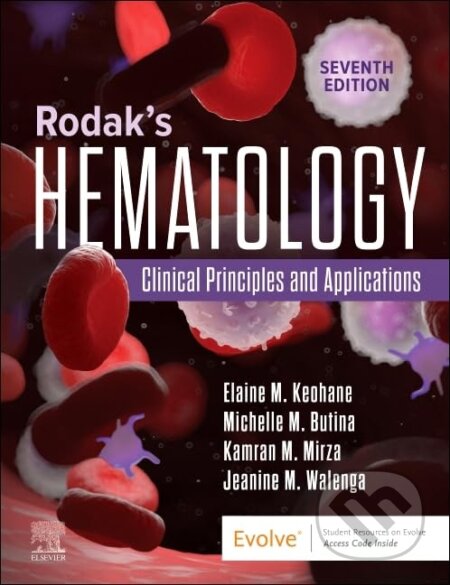 Kniha: Rodak's Hematology (Elaine M. Keohane, Jeanine M. Walenga, Kamran M. Mirza a Michelle Montgomery Preston). Elsevier Science, 2024 Kniha: Rodak's Hematology (Elaine M. Keohane, Jeanine M. Walenga, Kamran M. Mirza a Michelle Montgomery Preston). Elsevier Science, 2024