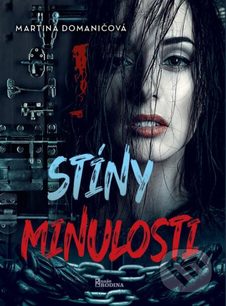 Kniha: Stíny minulosti (Martina Domaničová). Naše vojsko, 2024 Kniha: Stíny minulosti (Martina Domaničová). Naše vojsko, 2024