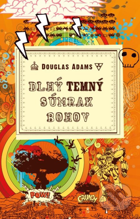 Kniha: Dlhý temný súmrak bohov (Douglas Adams). Slovart, 2024 Kniha: Dlhý temný súmrak bohov (Douglas Adams). Slovart, 2024