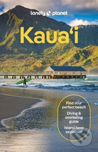 Kniha: Kauai (Ashley Harrell a Sarah Etinas). Lonely Planet, 2024 Kniha: Kauai (Ashley Harrell a Sarah Etinas). Lonely Planet, 2024