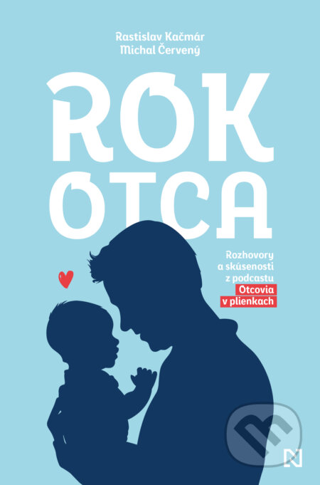 Kniha: Rok otca (Michal Červený a Rastislav Kačmár). N Press, 2024 Kniha: Rok otca (Michal Červený a Rastislav Kačmár). N Press, 2024