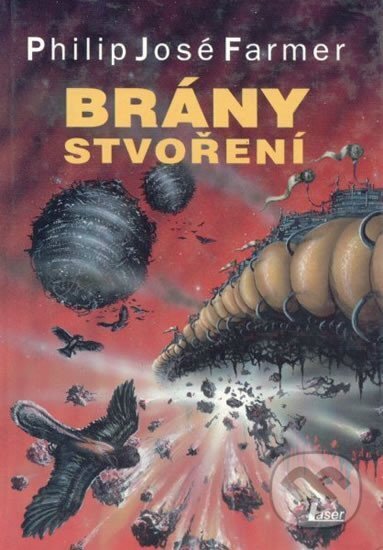 Kniha: Brány stvoření (José Philip Farmer). Laser books, 1993 Kniha: Brány stvoření (José Philip Farmer). Laser books, 1993