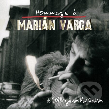 Hudební CD: Marián Varga a Collegium Musicum: Homage (Hudobné albumy). Hudobné albumy, 2024 Hudební CD: Marián Varga a Collegium Musicum: Homage (Hudobné albumy). Hudobné albumy, 2024