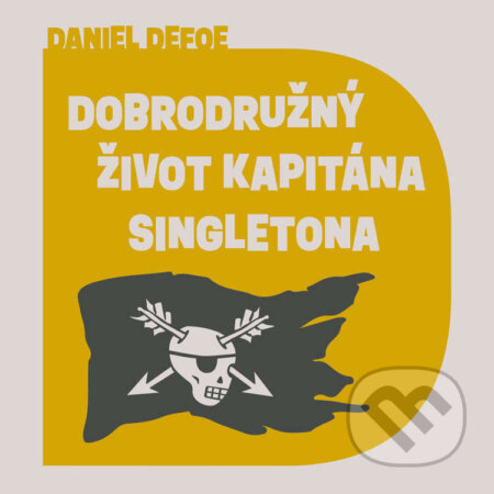 Audiokniha: Dobrodružný život kapitána Singletona (Daniel Defoe). Tympanum, 2024 Audiokniha: Dobrodružný život kapitána Singletona (Daniel Defoe). Tympanum, 2024