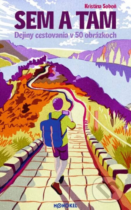 Kniha: Sem a tam (Kristína Soboň). Monokel, 2025 Kniha: Sem a tam (Kristína Soboň). Monokel, 2025