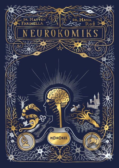 Kniha: Neurokomiks (Hana Roš a Matteo Farinella). Monokel, 2024 Kniha: Neurokomiks (Hana Roš a Matteo Farinella). Monokel, 2024