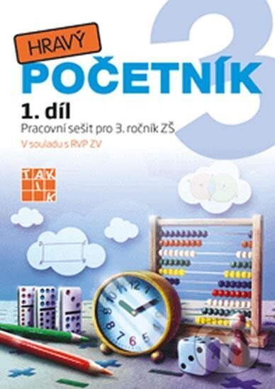Kniha: Hravý početník 3 - 1. díl (Taktik). Taktik, 2024 Kniha: Hravý početník 3 - 1. díl (Taktik). Taktik, 2024