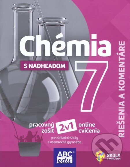 Kniha: Chémia s nadhľadom 7 - Riešenia a komentáre (Michal Malík). ABCedu, 2021 Kniha: Chémia s nadhľadom 7 - Riešenia a komentáre (Michal Malík). ABCedu, 2021