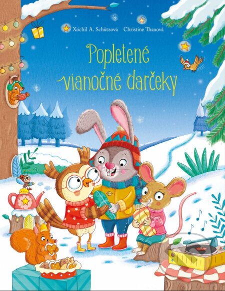 Kniha: Popletené vianočne darčeky (Christine Thau a Xóchil A. Schutz). Fortuna Libri, 2024 Kniha: Popletené vianočne darčeky (Christine Thau a Xóchil A. Schutz). Fortuna Libri, 2024