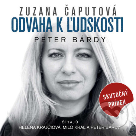 Audiokniha: ZUZANA ČAPUTOVÁ (Peter Bárdy). Wisteria Books a 582, 2024 Audiokniha: ZUZANA ČAPUTOVÁ (Peter Bárdy). Wisteria Books a 582, 2024