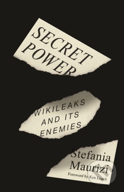 Kniha: Secret Power (Stefania Maurizi). Pluto Press, 2022 Kniha: Secret Power (Stefania Maurizi). Pluto Press, 2022