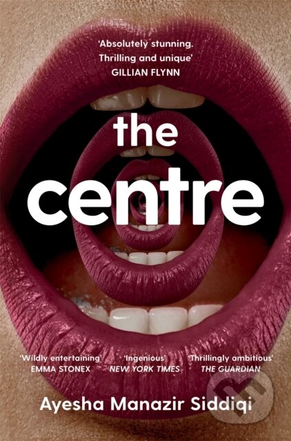 Kniha: The Centre (Ayesha Manazir Siddiqi). Picador, 2024 Kniha: The Centre (Ayesha Manazir Siddiqi). Picador, 2024
