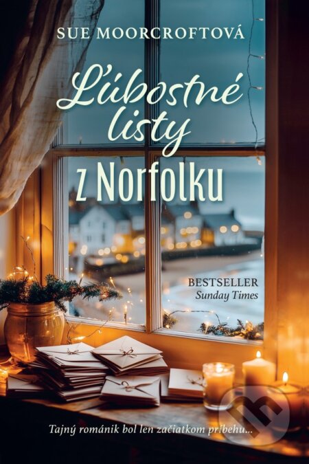 Kniha: Ľúbostné listy z Norfolku (Sue Moorcroft), 2024 Kniha: Ľúbostné listy z Norfolku (Sue Moorcroft), 2024