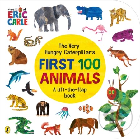 Kniha: The Very Hungry Caterpillar's First 100 Animals (Eric Carle). Puffin Books, 2024 Kniha: The Very Hungry Caterpillar's First 100 Animals (Eric Carle). Puffin Books, 2024