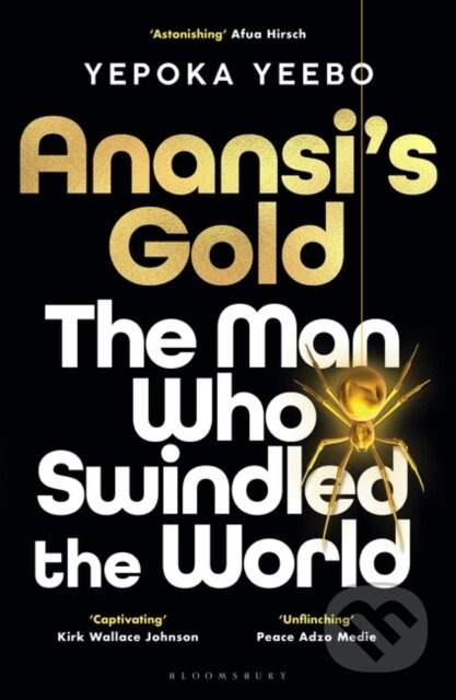 Kniha: Anansis Gold (Yepoka Yeebo). Bloomsbury, 2024 Kniha: Anansis Gold (Yepoka Yeebo). Bloomsbury, 2024